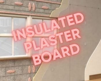 Insulated Plaster Board
