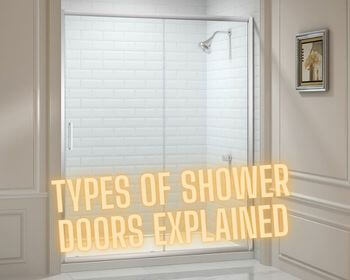 Types Of Shower Doors Explained