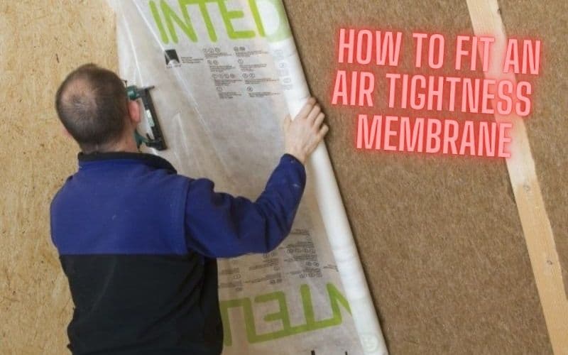 how to fit an air tightness membrane